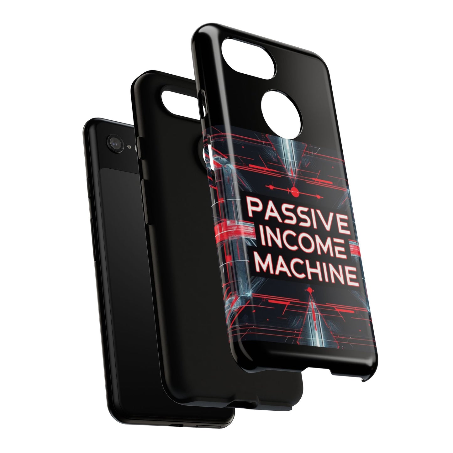 Passive Income Machine Phone Case - Motivational Tough Cover for iPhone Samsung & Google Pixel