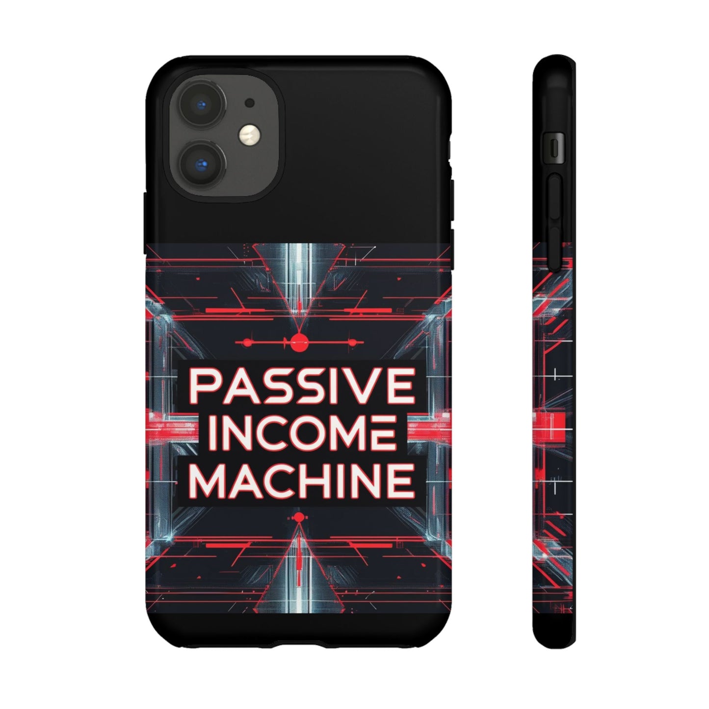 Passive Income Machine Phone Case - Motivational Tough Cover for iPhone Samsung & Google Pixel