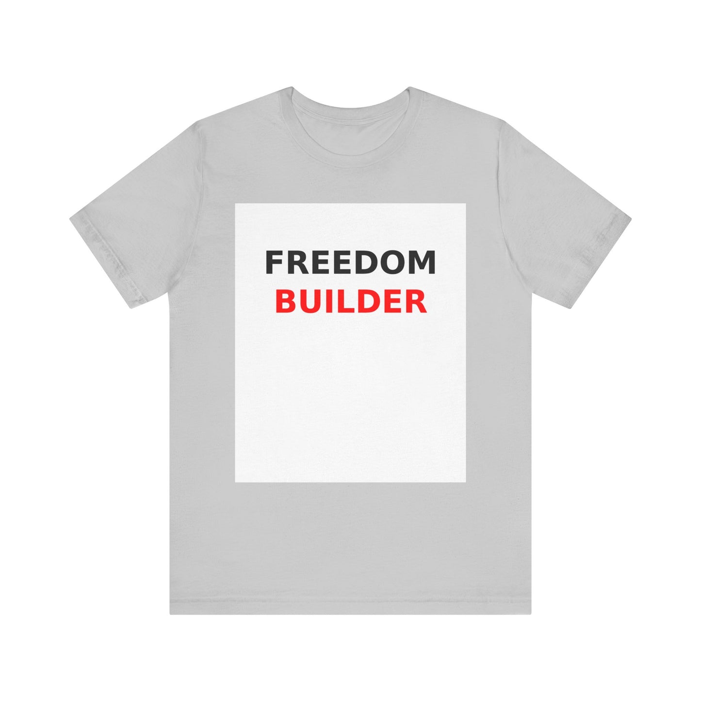 Freedom Builder Motivational T-Shirt - Unisex Entrepreneur Tee for Creators & Side Hustlers