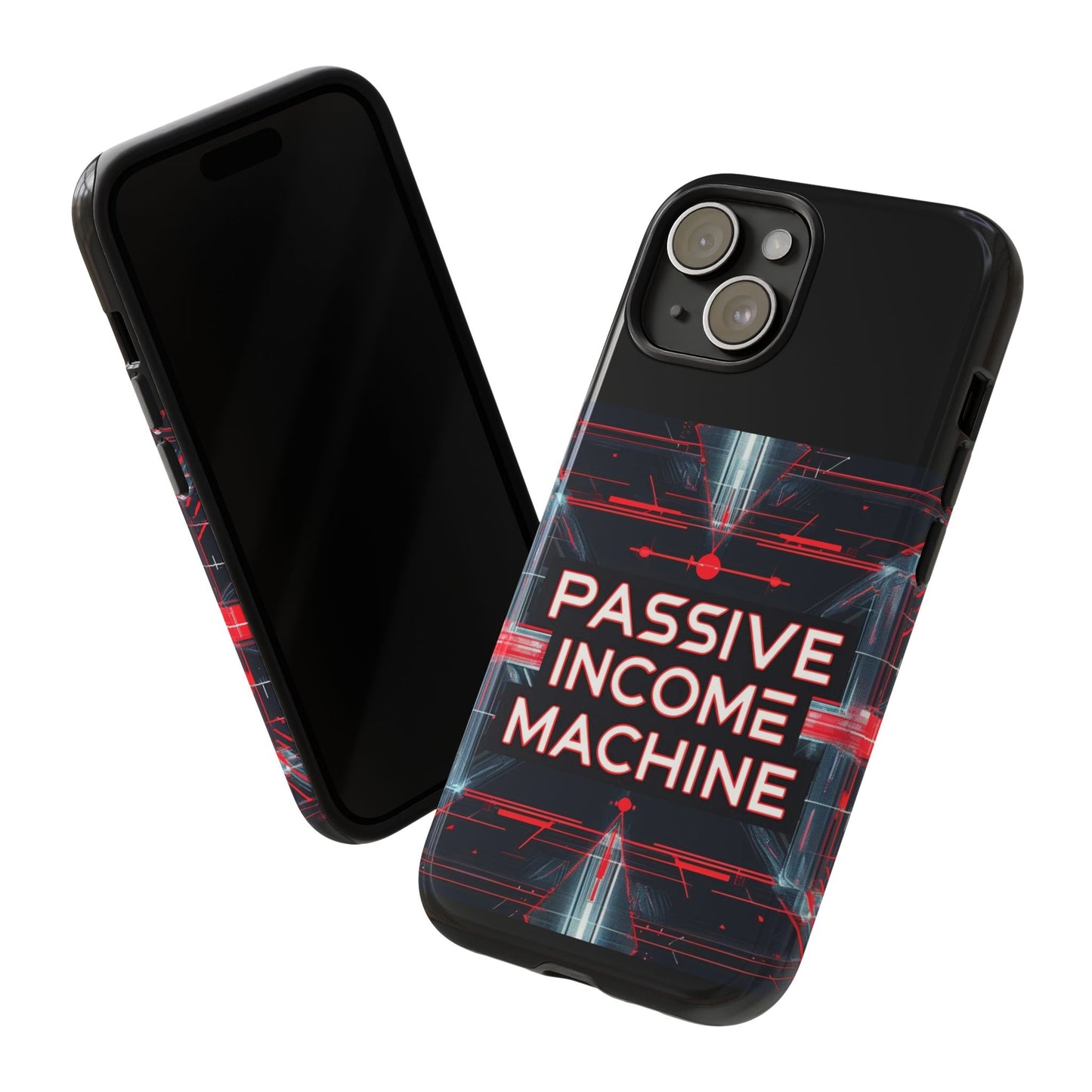 Passive Income Machine Phone Case - Motivational Tough Cover for iPhone Samsung & Google Pixel