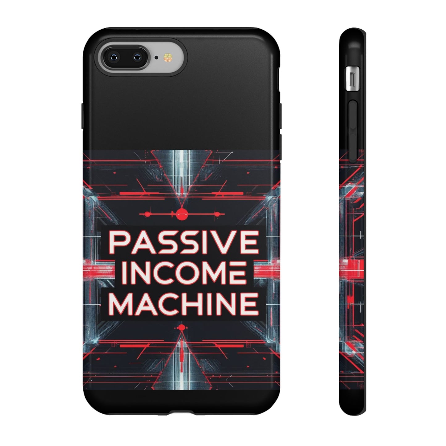 Passive Income Machine Phone Case - Motivational Tough Cover for iPhone Samsung & Google Pixel