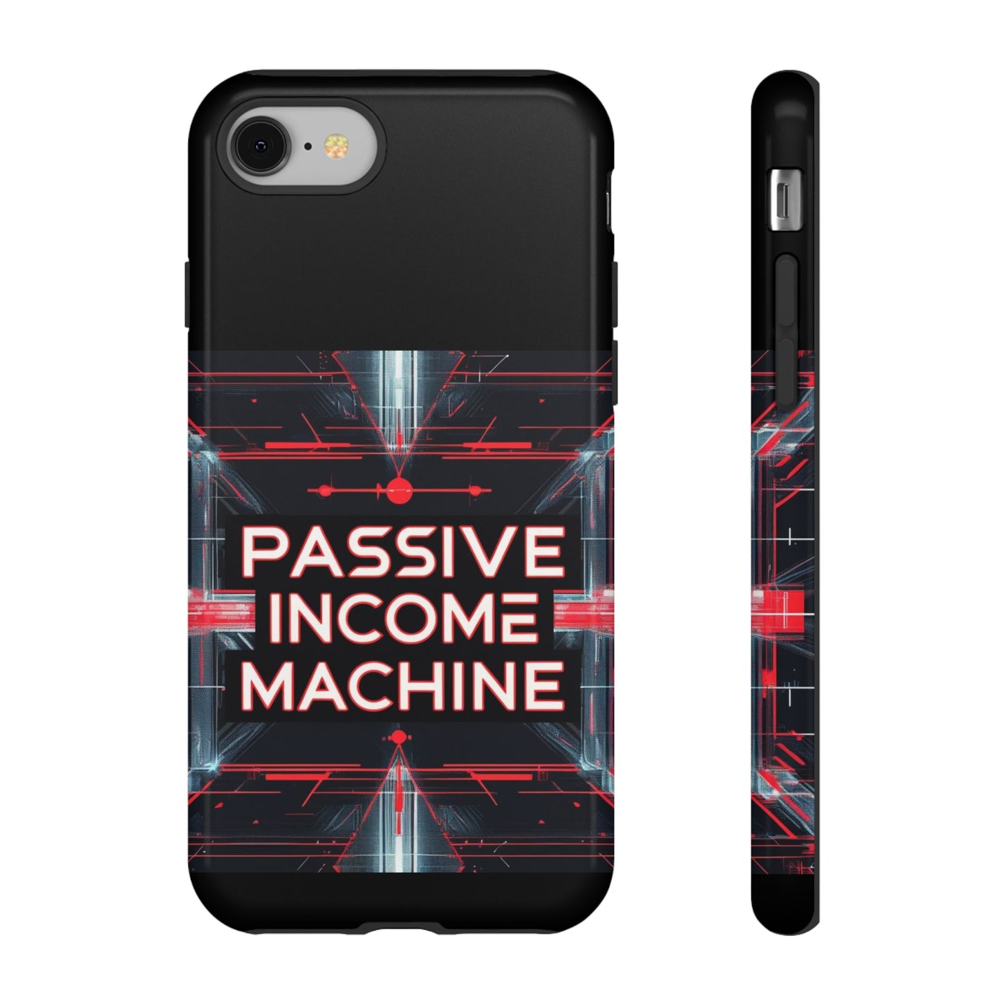Passive Income Machine Phone Case - Motivational Tough Cover for iPhone Samsung & Google Pixel