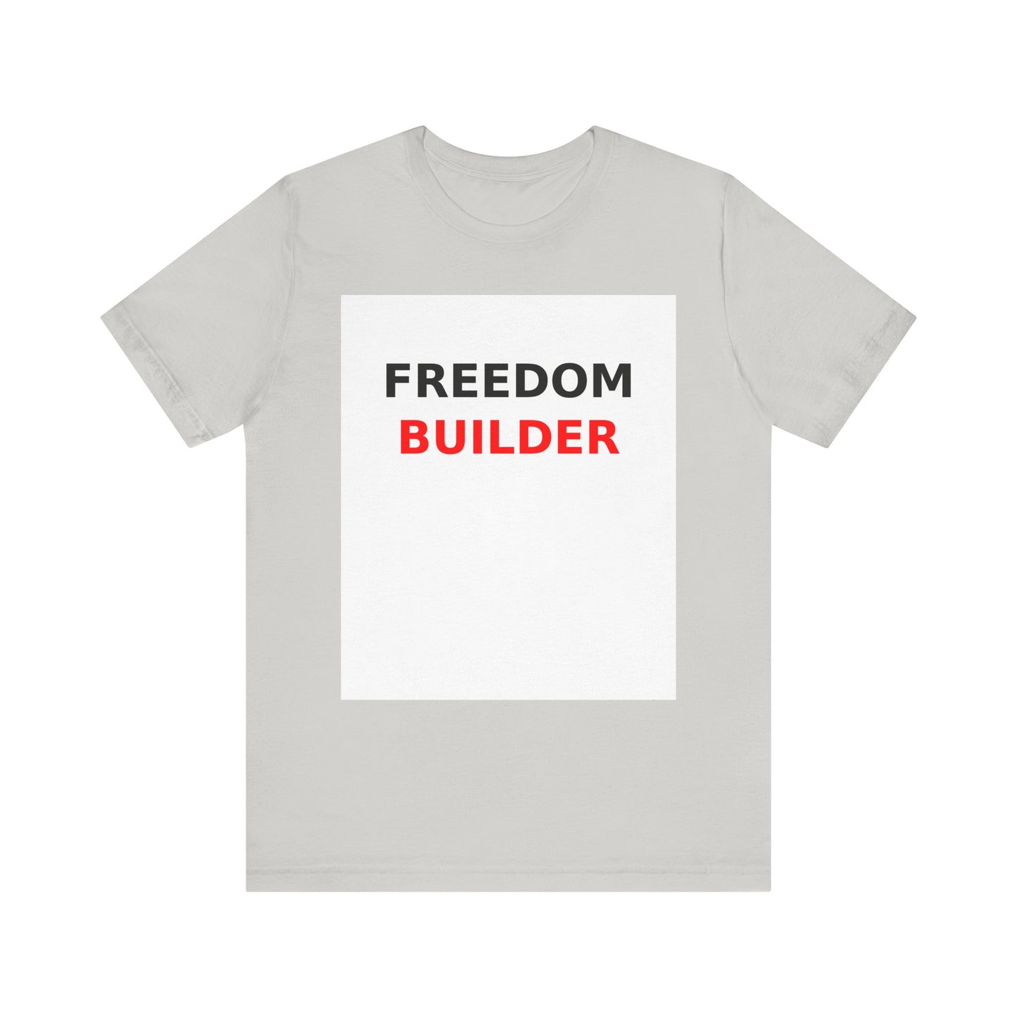 Freedom Builder Motivational T-Shirt - Unisex Entrepreneur Tee for Creators & Side Hustlers