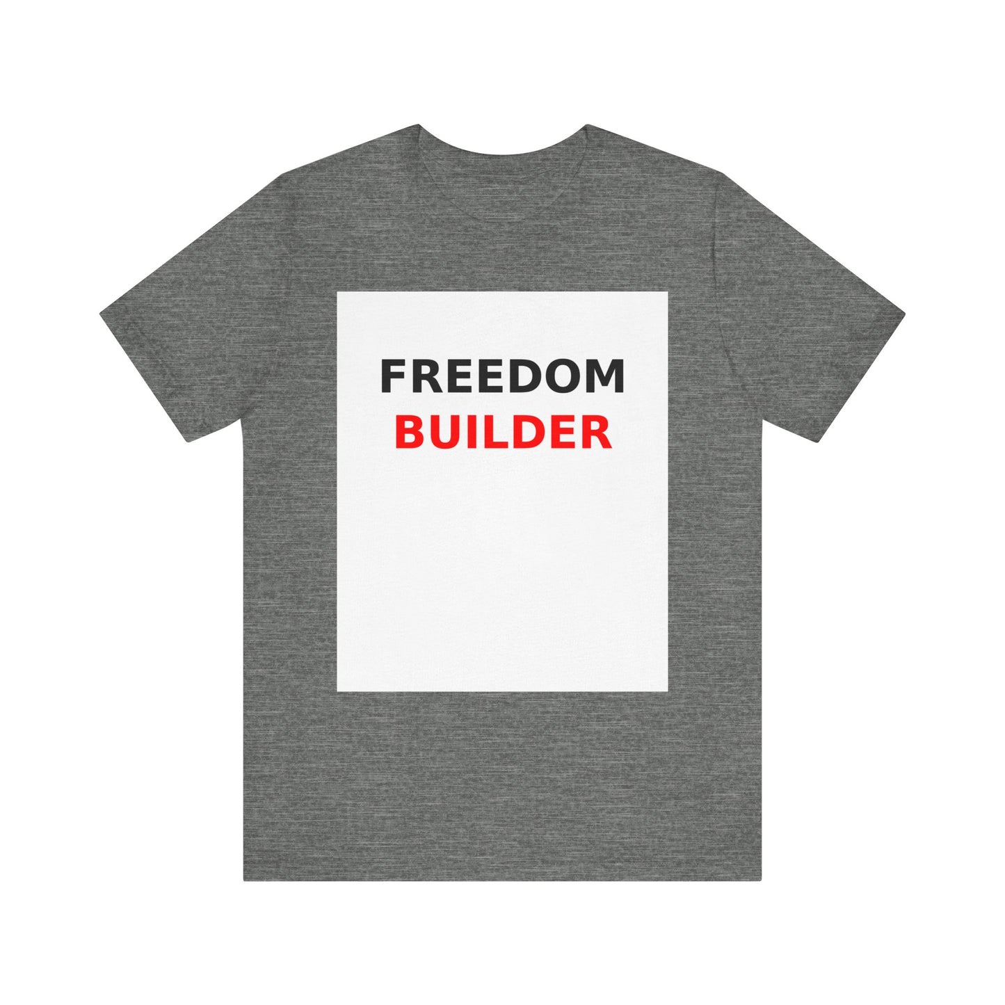 Freedom Builder Motivational T-Shirt - Unisex Entrepreneur Tee for Creators & Side Hustlers