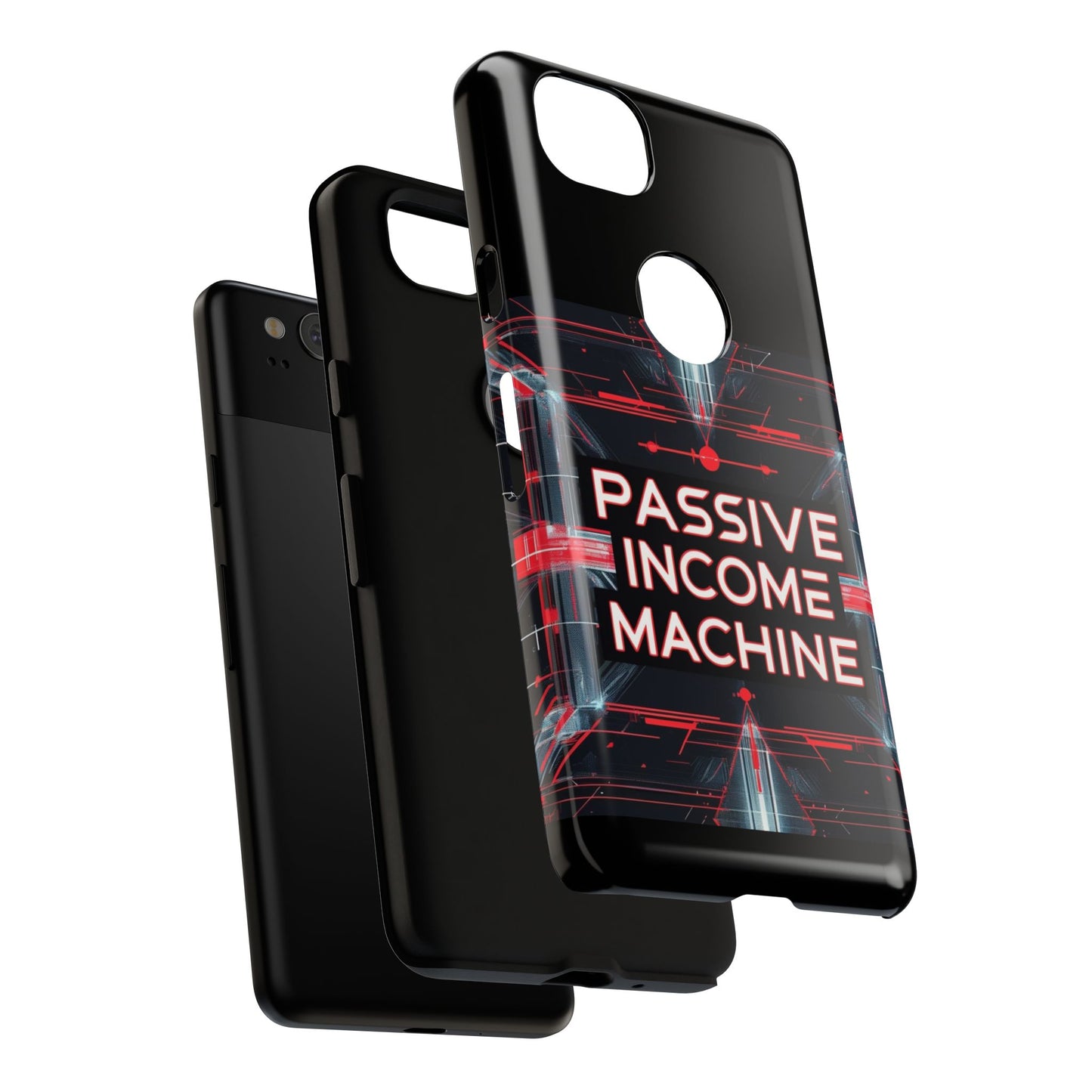 Passive Income Machine Phone Case - Motivational Tough Cover for iPhone Samsung & Google Pixel