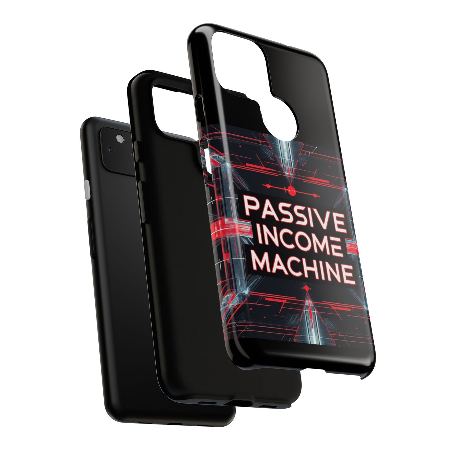 Passive Income Machine Phone Case - Motivational Tough Cover for iPhone Samsung & Google Pixel