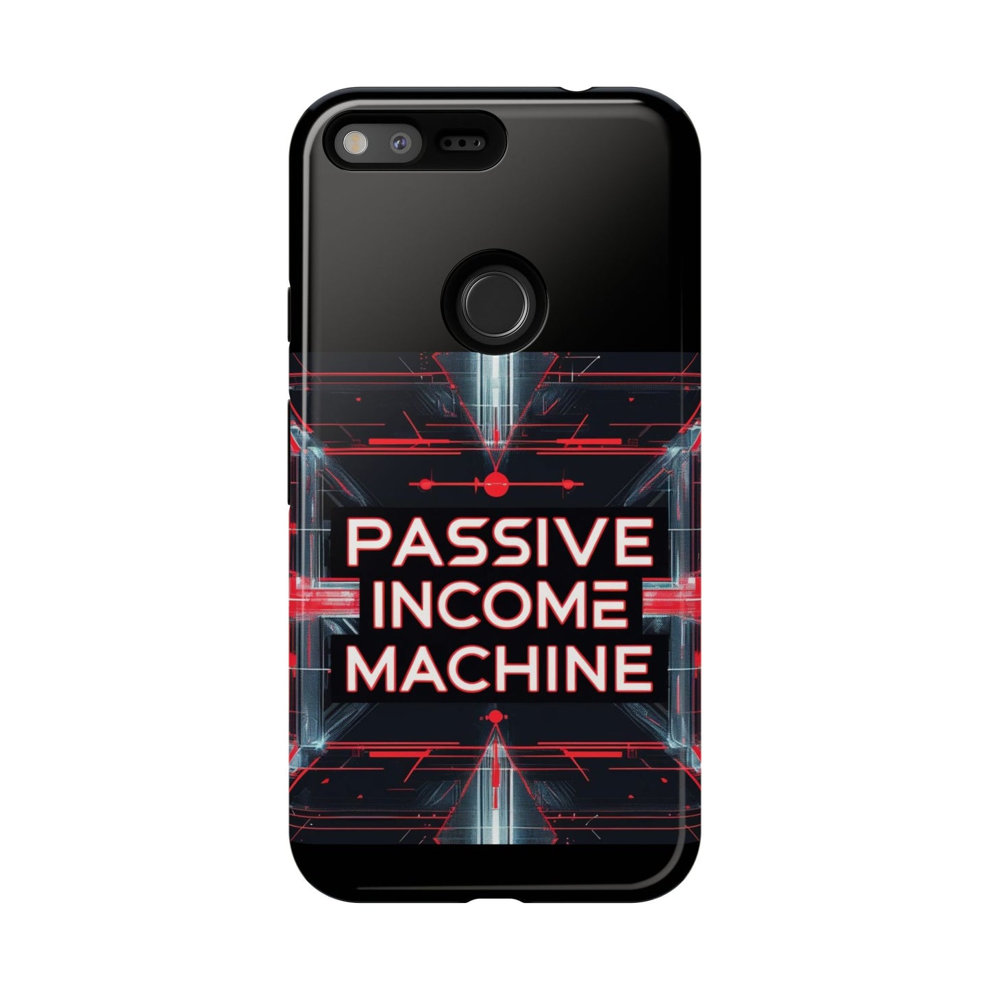 Passive Income Machine Phone Case - Motivational Tough Cover for iPhone Samsung & Google Pixel