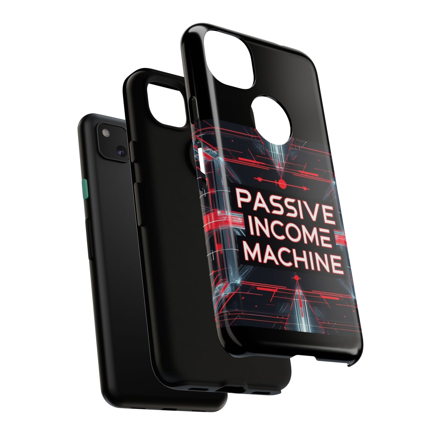 Passive Income Machine Phone Case - Motivational Tough Cover for iPhone Samsung & Google Pixel