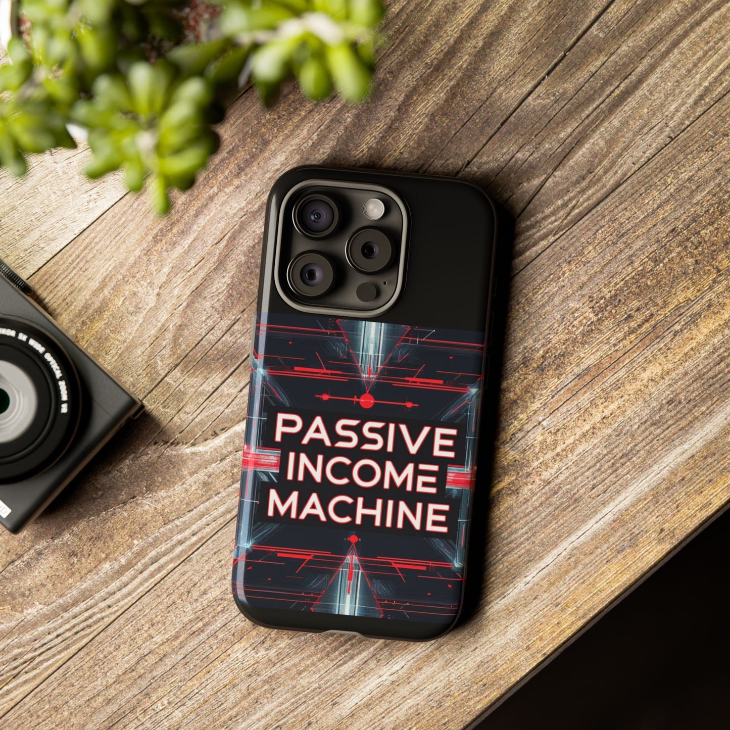 Passive Income Machine Phone Case - Motivational Tough Cover for iPhone Samsung & Google Pixel