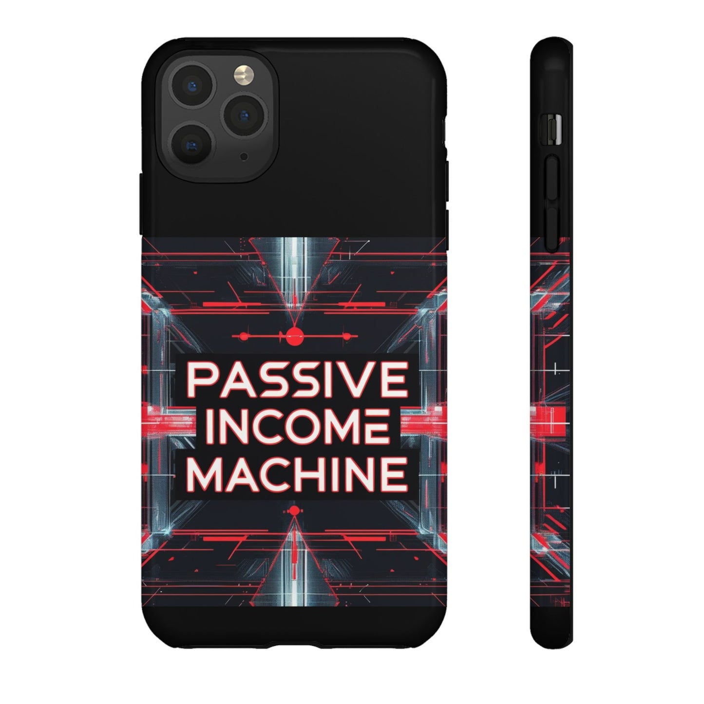 Passive Income Machine Phone Case - Motivational Tough Cover for iPhone Samsung & Google Pixel