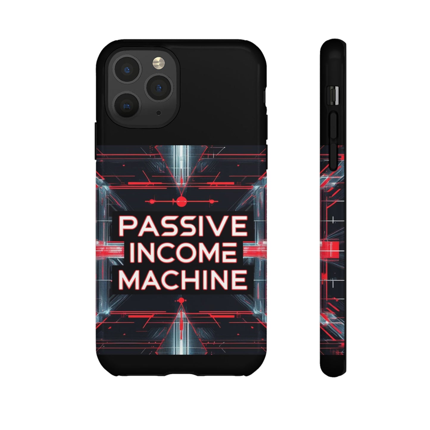 Passive Income Machine Phone Case - Motivational Tough Cover for iPhone Samsung & Google Pixel