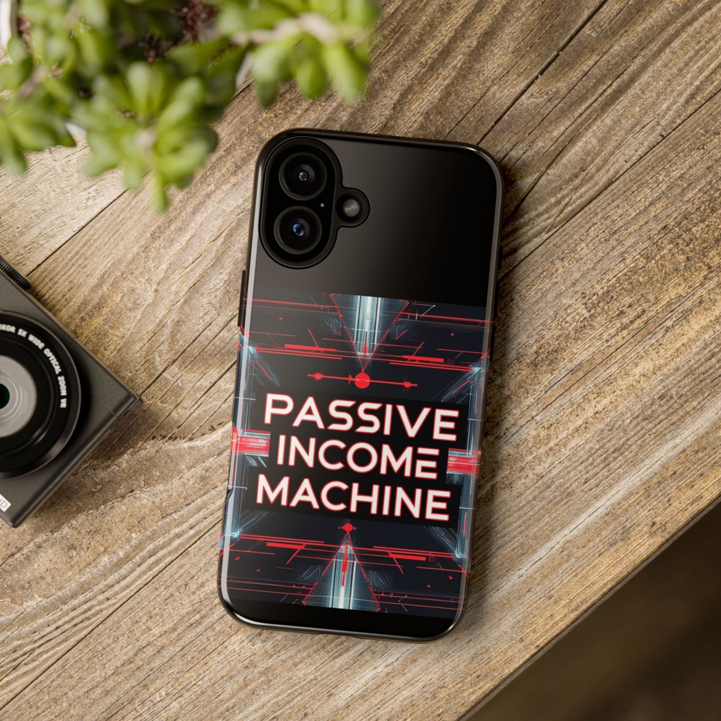 Passive Income Machine Phone Case - Motivational Tough Cover for iPhone Samsung & Google Pixel