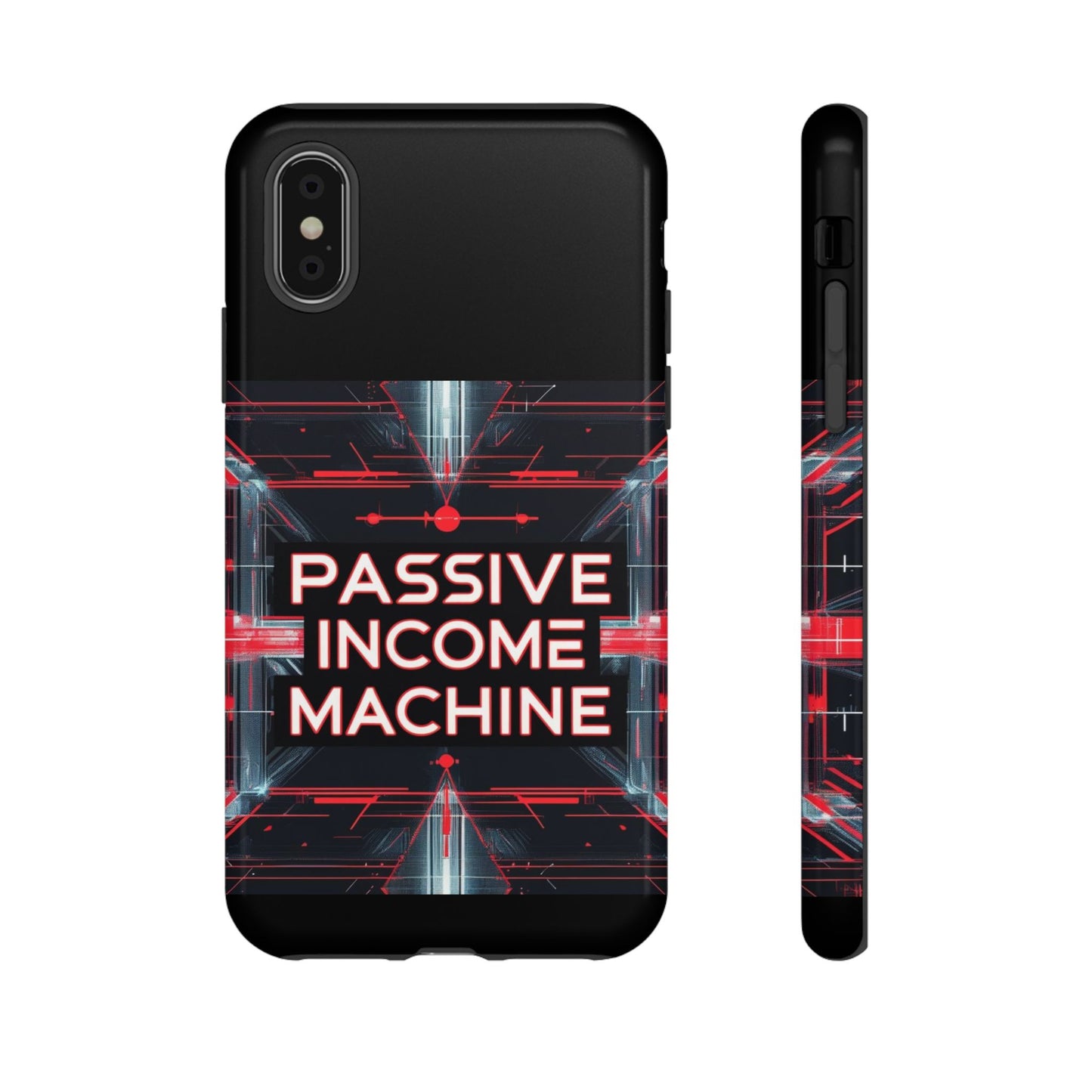 Passive Income Machine Phone Case - Motivational Tough Cover for iPhone Samsung & Google Pixel