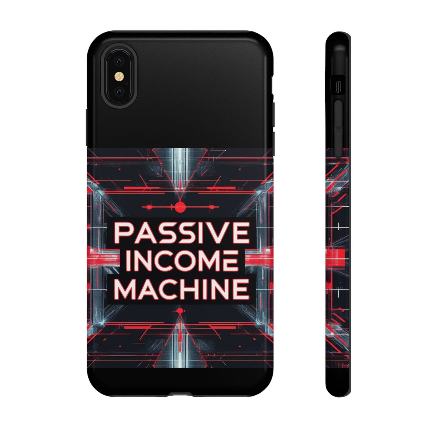 Passive Income Machine Phone Case - Motivational Tough Cover for iPhone Samsung & Google Pixel