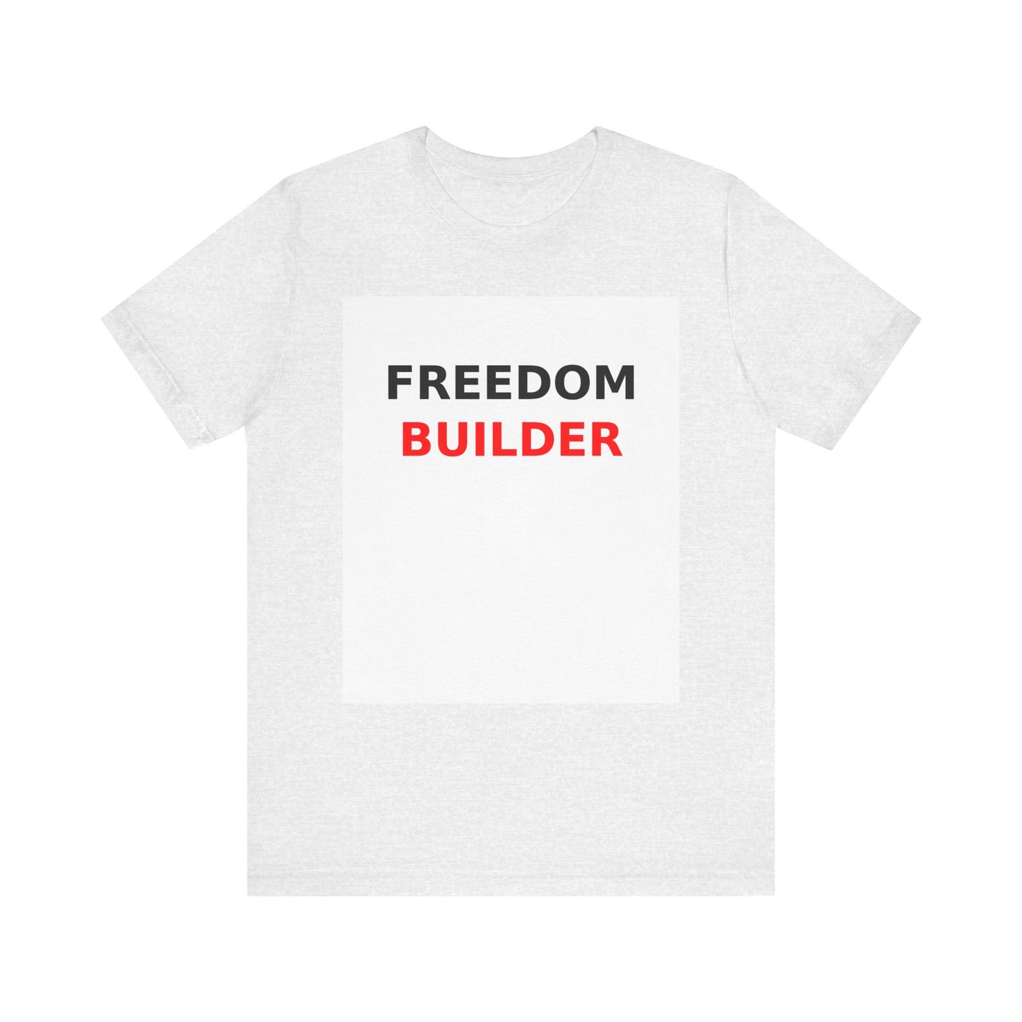 Freedom Builder Motivational T-Shirt - Unisex Entrepreneur Tee for Creators & Side Hustlers