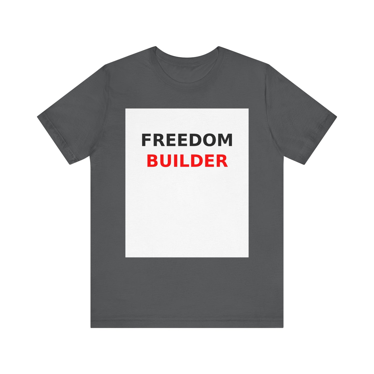 Freedom Builder Motivational T-Shirt - Unisex Entrepreneur Tee for Creators & Side Hustlers
