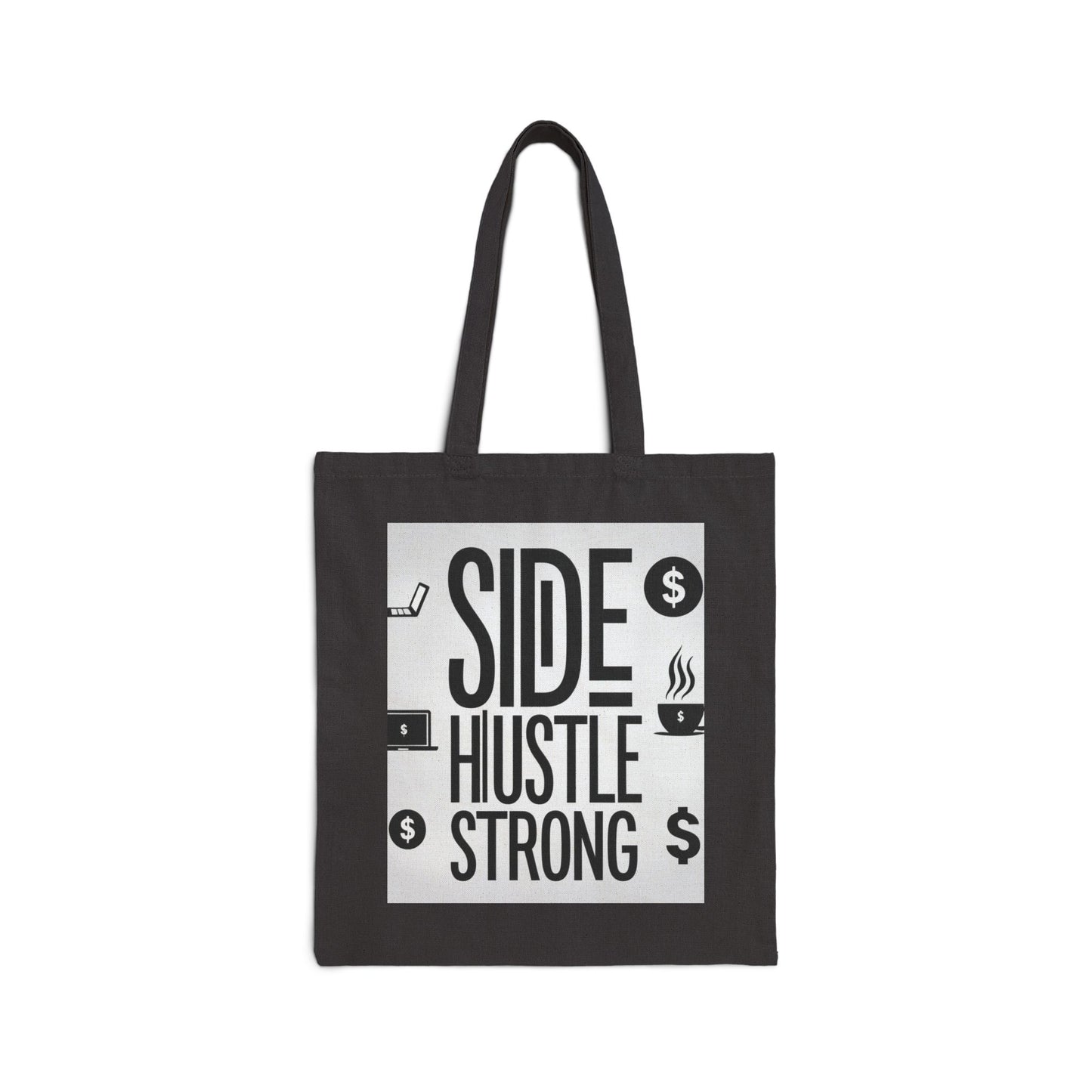 Side Hustle Strong Tote Bag | Entrepreneur Canvas Bag | Business Laptop Bag | Hustler Gift