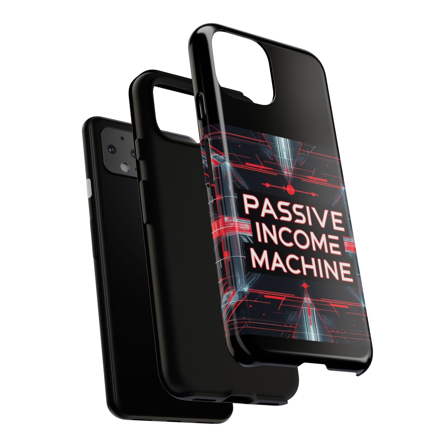 Passive Income Machine Phone Case - Motivational Tough Cover for iPhone Samsung & Google Pixel