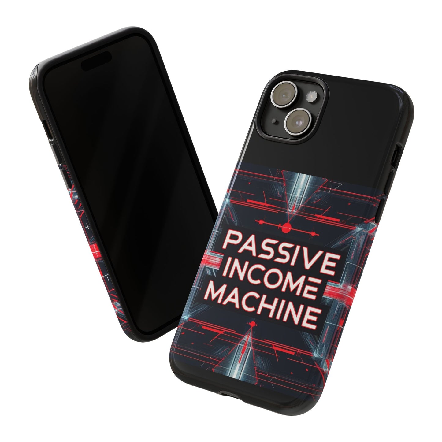 Passive Income Machine Phone Case - Motivational Tough Cover for iPhone Samsung & Google Pixel