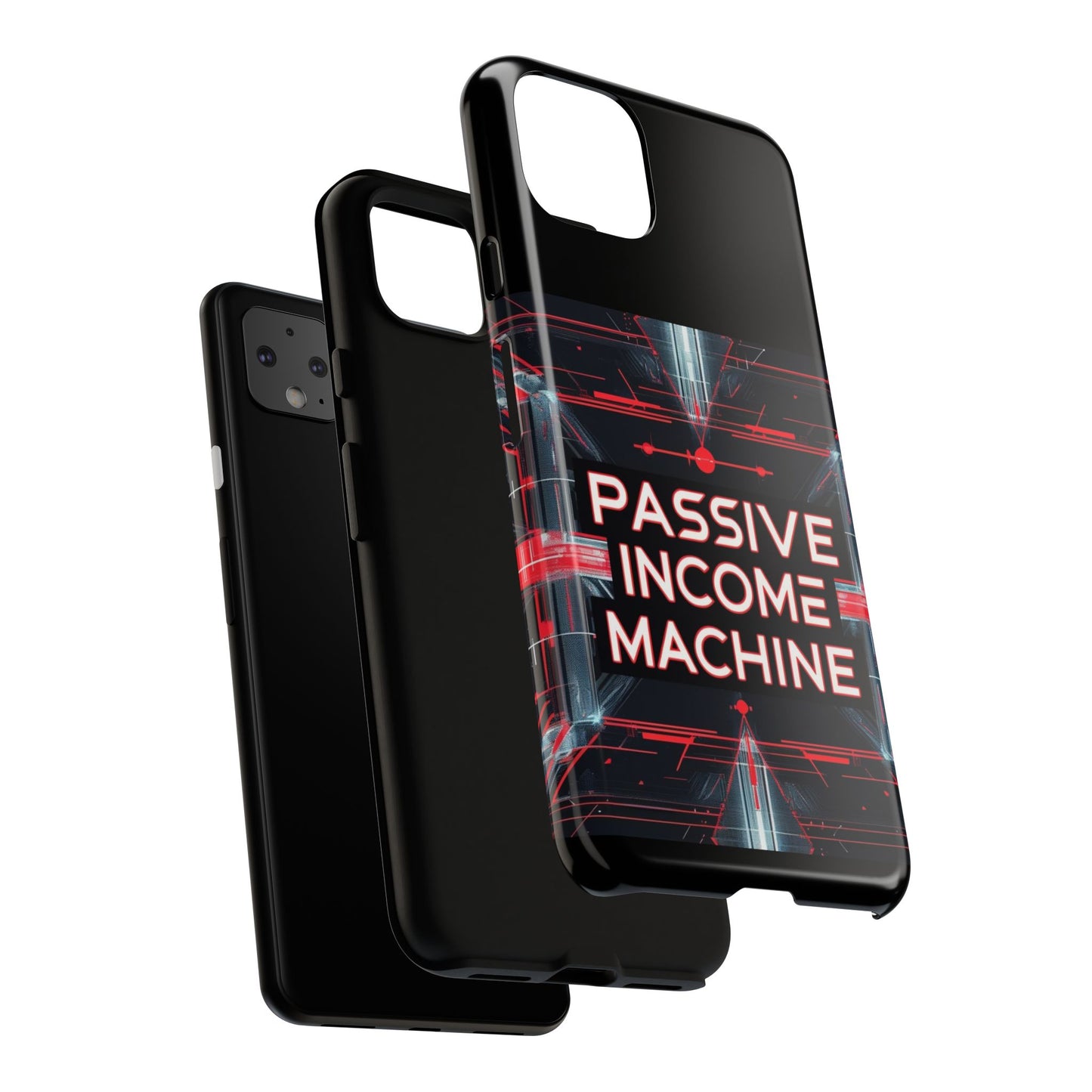Passive Income Machine Phone Case - Motivational Tough Cover for iPhone Samsung & Google Pixel