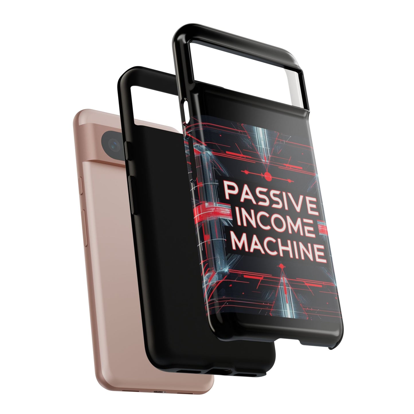 Passive Income Machine Phone Case - Motivational Tough Cover for iPhone Samsung & Google Pixel