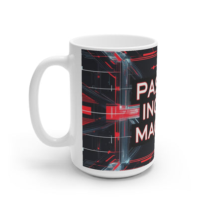 Passive Income Machine Coffee Mug | Entrepreneur Motivational Cup | Financial Freedom Gift | Business Mug