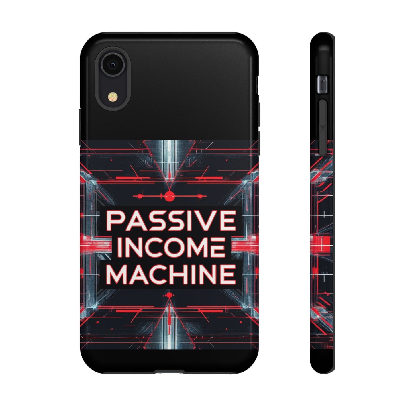 Passive Income Machine Phone Case - Motivational Tough Cover for iPhone Samsung & Google Pixel