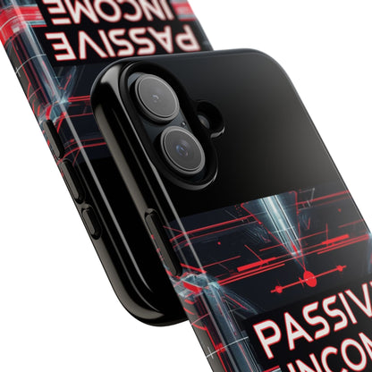 Passive Income Machine Phone Case - Motivational Tough Cover for iPhone Samsung & Google Pixel