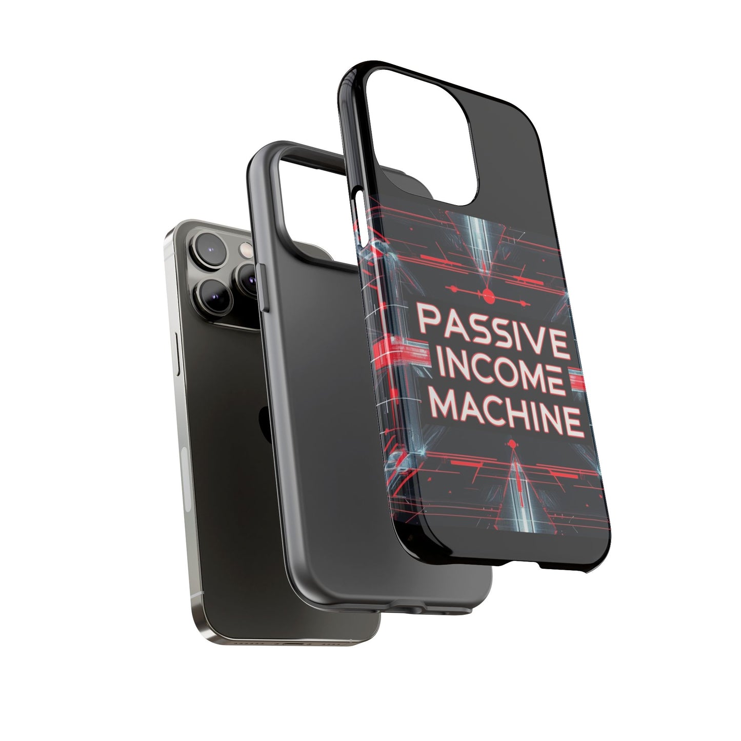 Passive Income Machine Phone Case - Motivational Tough Cover for iPhone Samsung & Google Pixel