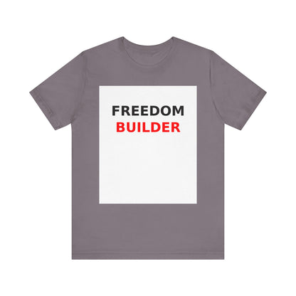 Freedom Builder Motivational T-Shirt - Unisex Entrepreneur Tee for Creators & Side Hustlers