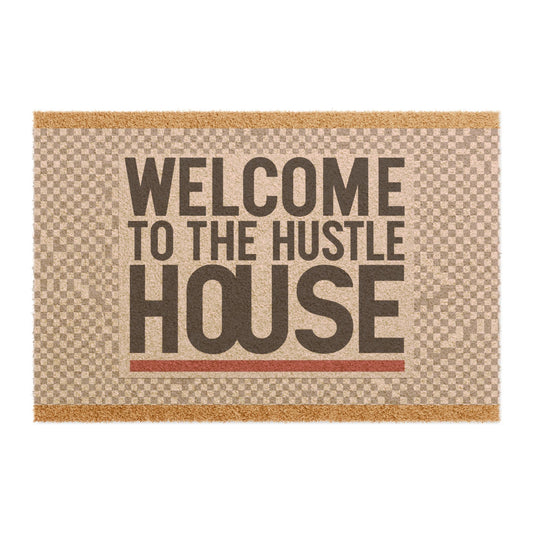 Welcome Hustle House Doormat - Motivational Entry Mat for Entrepreneurs & Home Offices